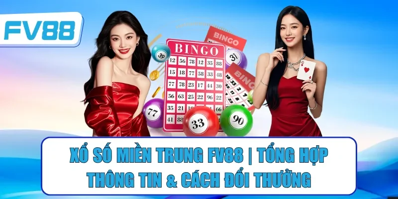Xổ số miền Trung FV88